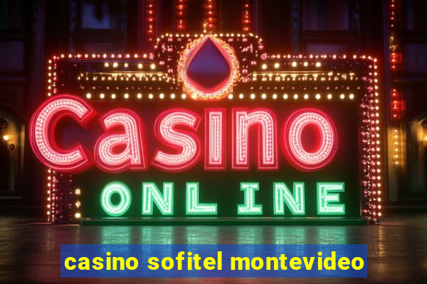 casino sofitel montevideo