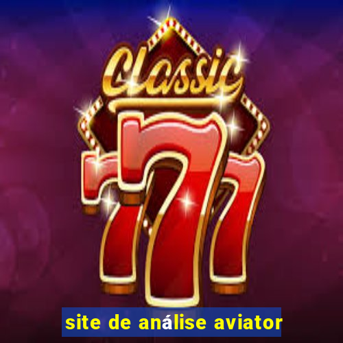 site de análise aviator