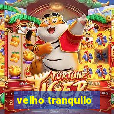 velho tranquilo