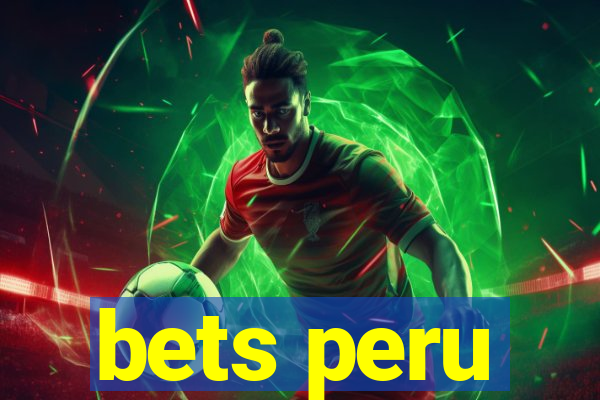 bets peru