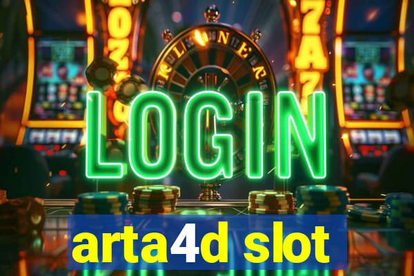 arta4d slot