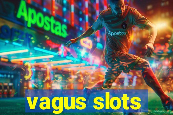 vagus slots