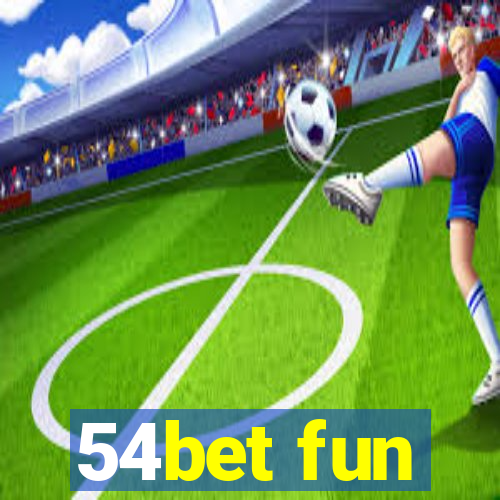 54bet fun