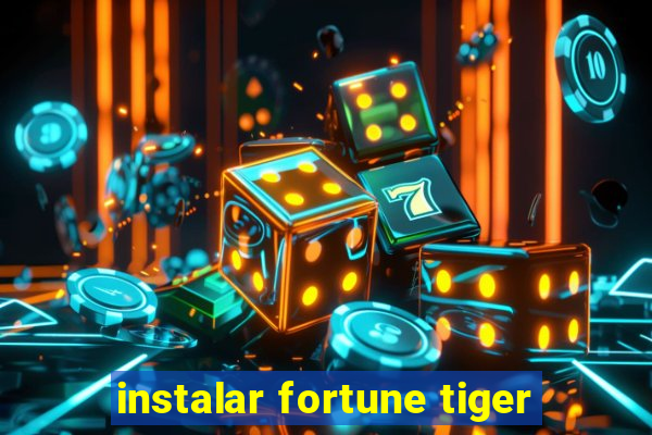 instalar fortune tiger