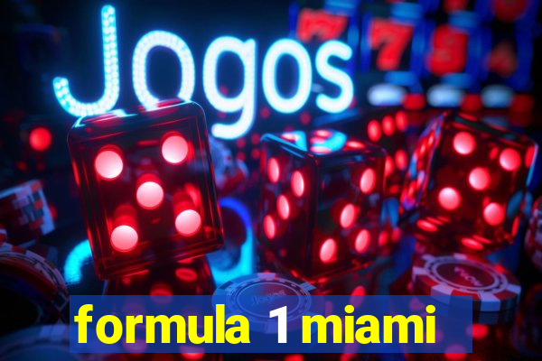 formula 1 miami