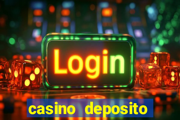 casino deposito minimo 10 reais