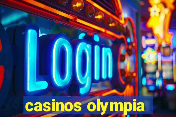 casinos olympia