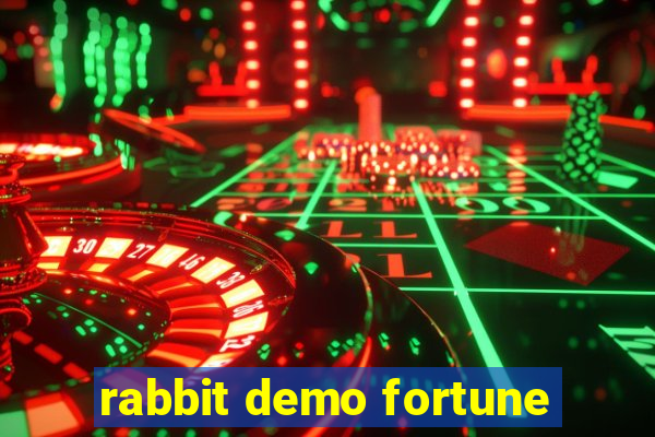 rabbit demo fortune