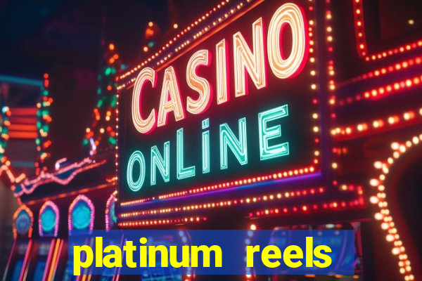 platinum reels online casino