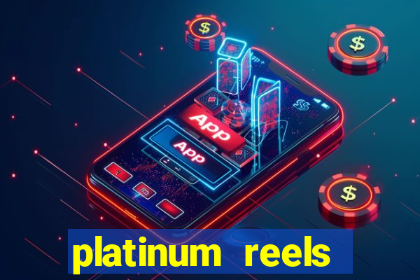 platinum reels online casino