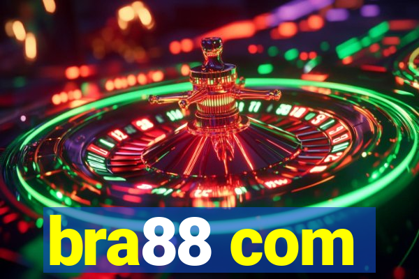 bra88 com