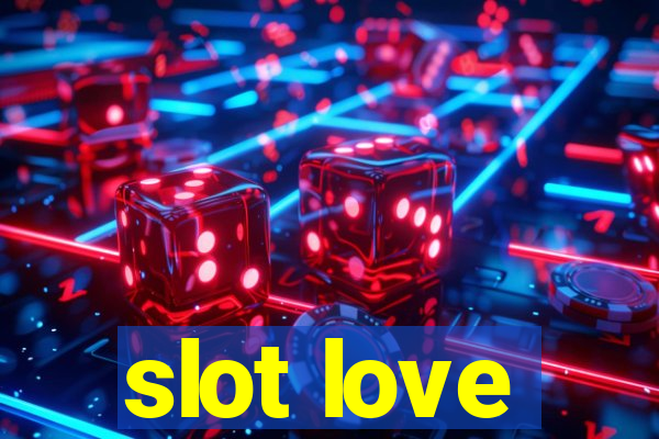 slot love