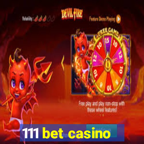 111 bet casino