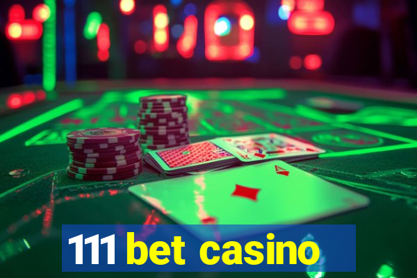 111 bet casino