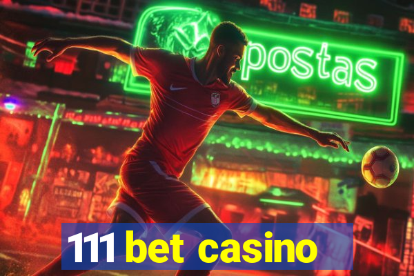 111 bet casino