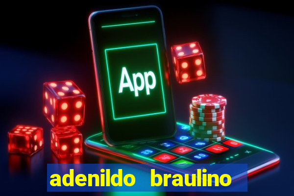 adenildo braulino dos santos