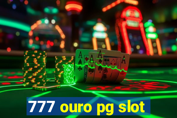 777 ouro pg slot