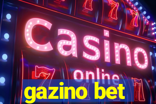 gazino bet