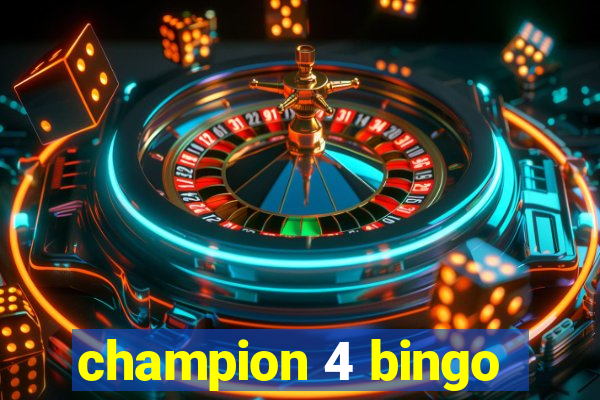 champion 4 bingo