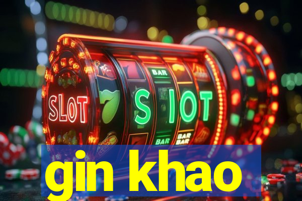 gin khao