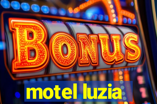 motel luzia