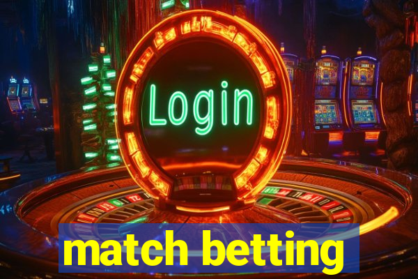 match betting