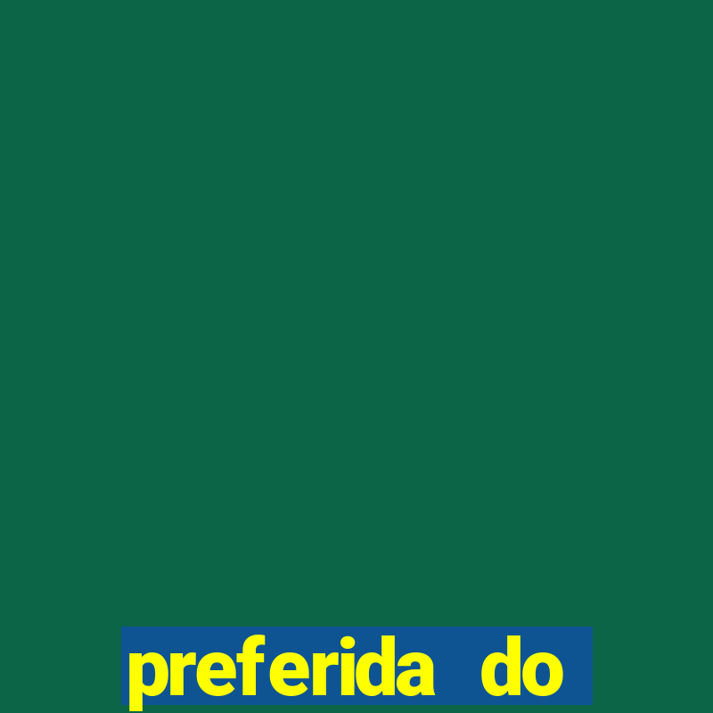 preferida do terceiro mestre