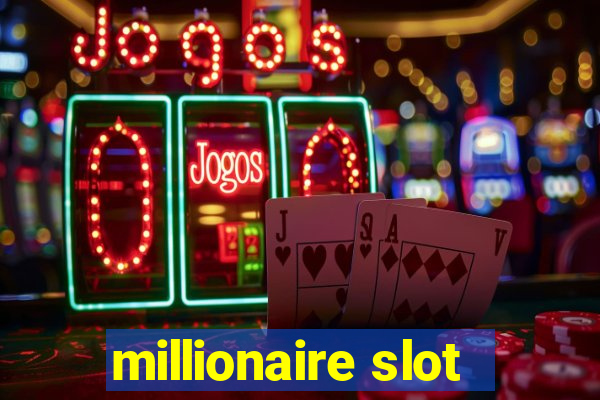 millionaire slot