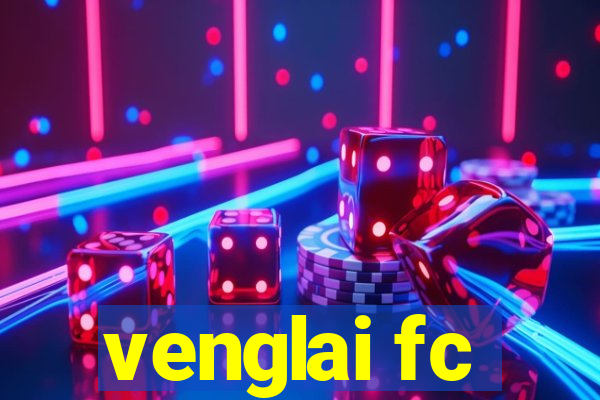 venglai fc