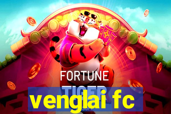 venglai fc