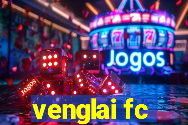 venglai fc