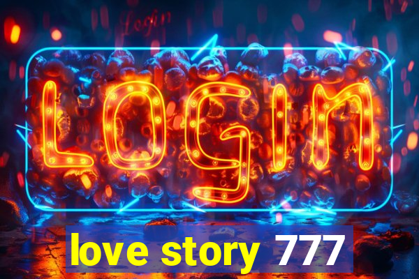 love story 777