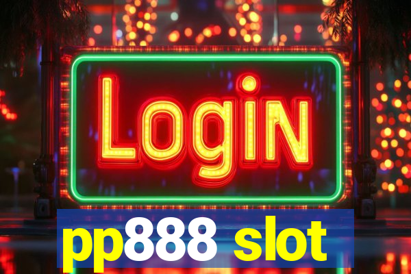 pp888 slot