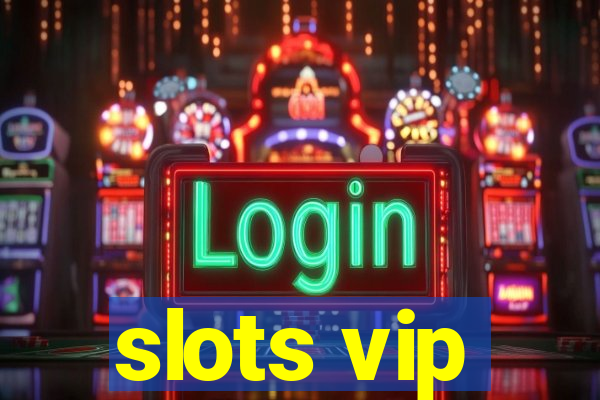 slots vip