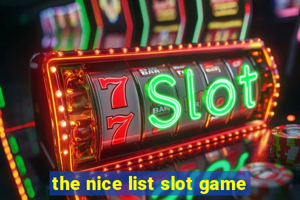 the nice list slot game