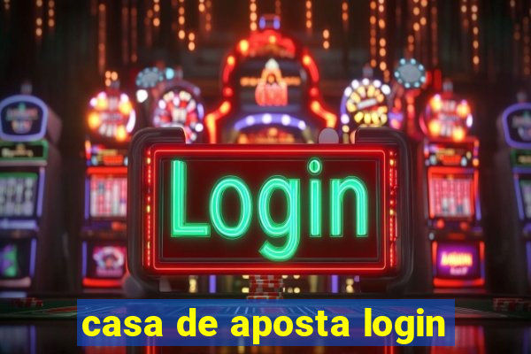 casa de aposta login