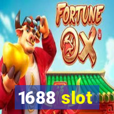 1688 slot