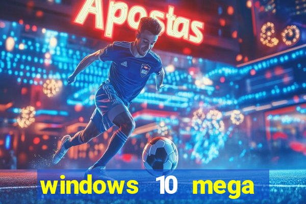 windows 10 mega lite torrent