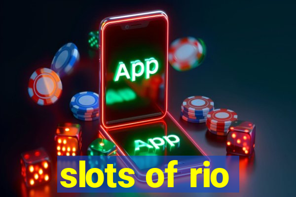 slots of rio