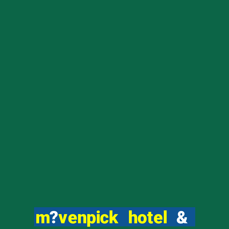 m?venpick hotel & casino geneva