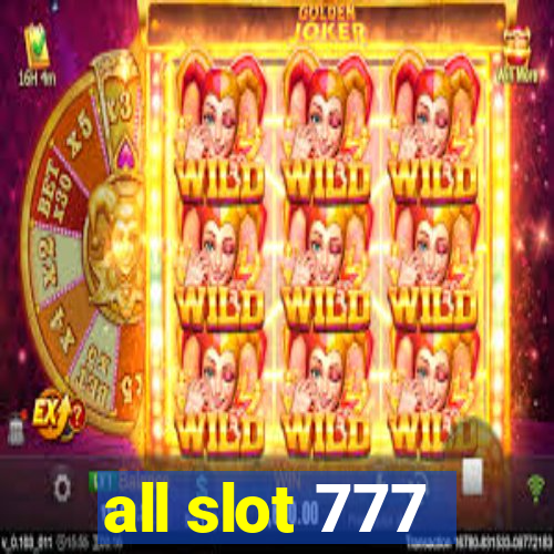 all slot 777