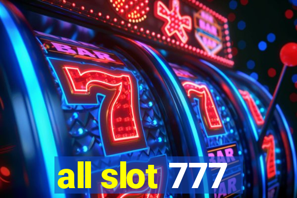 all slot 777