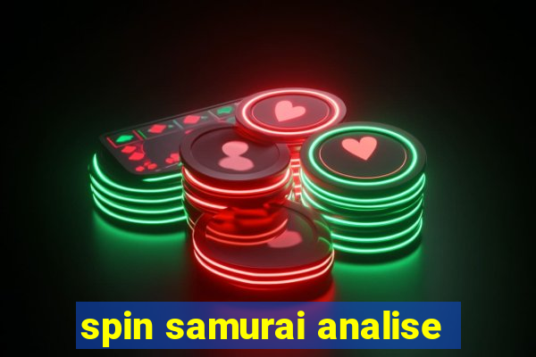 spin samurai analise