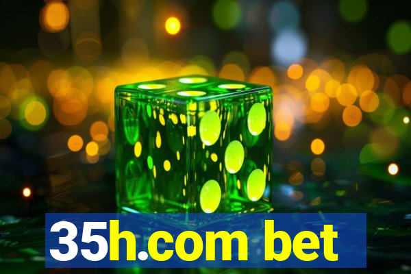 35h.com bet