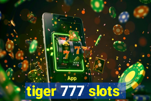 tiger 777 slots