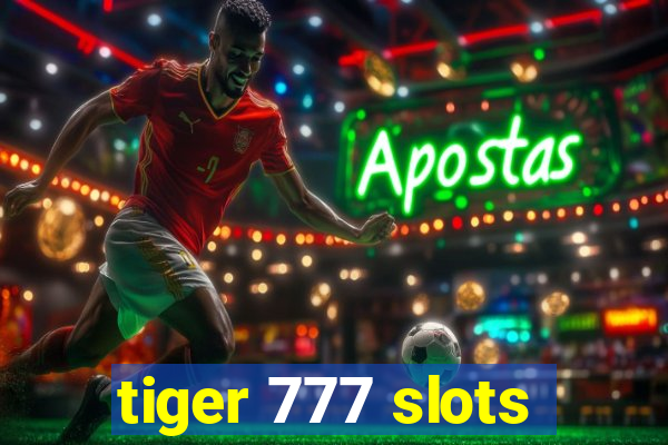 tiger 777 slots