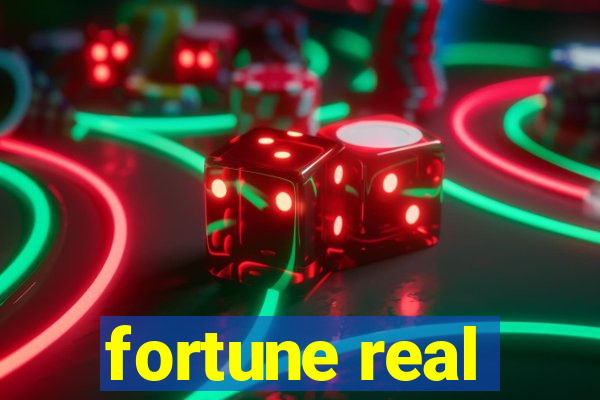 fortune real