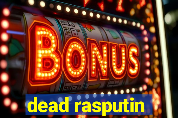 dead rasputin