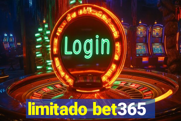 limitado bet365