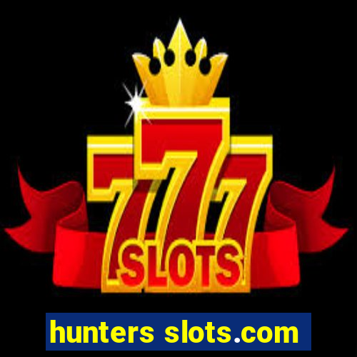 hunters slots.com